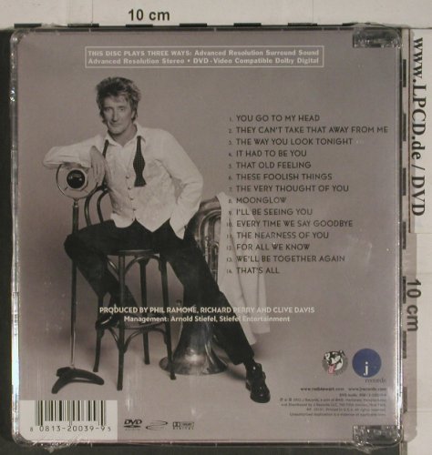 Stewart,Rod: It Had to Be You..Great Am.Songbook, J Rec., FS-New, 02 Typ: DVD-A Best.-Nr.: 20112 Preis: 15,00 Euro