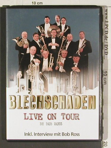 Blechschaden: Live on Tour, by Bob Ross, Koch, EU, 2004 Typ: DVD-V Best.-Nr.: 20164 Preis: 7,50 Euro