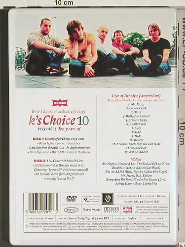 K's Choice: 10 - 1993-2003 - Ten years of, Sony/dts (EPC 202079-9), engl.Reg2, 2003 Typ: 2DVD-V Best.-Nr.: 20215 Preis: 15,00 Euro