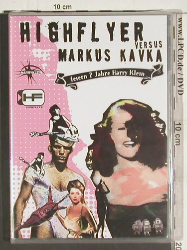V.A.HighFlyer vs Markus Kavka: Closer Musik...Egoexpress, FS-New, Absulut Medien(045), PAL(5)4:3, 2005 - 2DVD-V - 20026 - 7,50 Euro