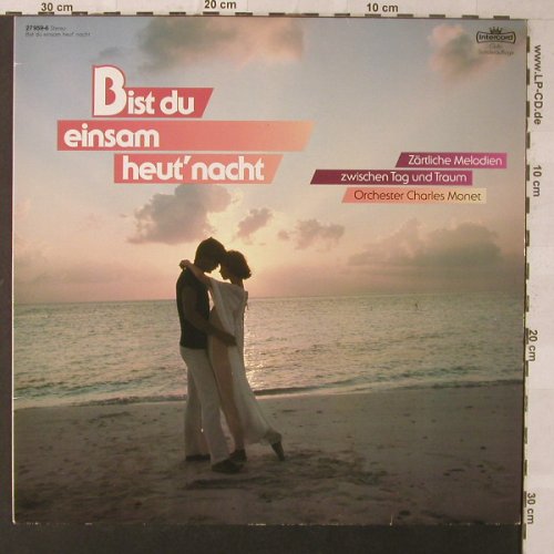 Monet Orchester,Charles: Bist Du Einsam Heut'Nacht, Club-Ed., Intercord(27 959-6), D, 1982 - LP - F1034 - 7,50 Euro