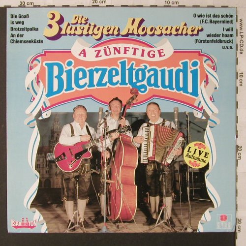 3 lustigen Moosacher: A Zünftige Bierzeltgaudi, Ariola/Isar Ton(207 883-250), D, 1986 - LP - F1579 - 6,00 Euro