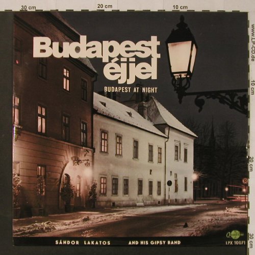 Lakatos,Sandor and his Gipsy Band: Budapest at Night, Qualiton(LPX 10071), H,  - LP - F4085 - 9,00 Euro