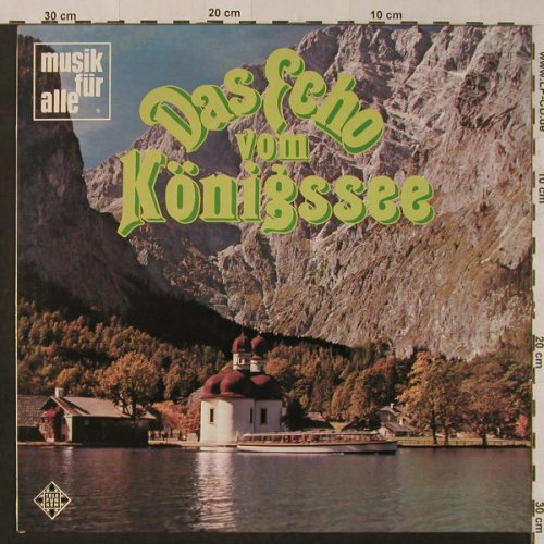 V.A.Das Echo vom Königssee: Edelweiß-Trio...Rudi Knabel,woc, Telefunken(6.21223 AF), D,  - LP - F4171 - 6,00 Euro