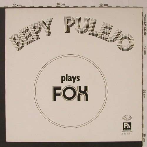 Pulejo,Bepy: plays FOX, PA Records/Roba(PA-10-2021), D,  - LP - F5007 - 7,50 Euro