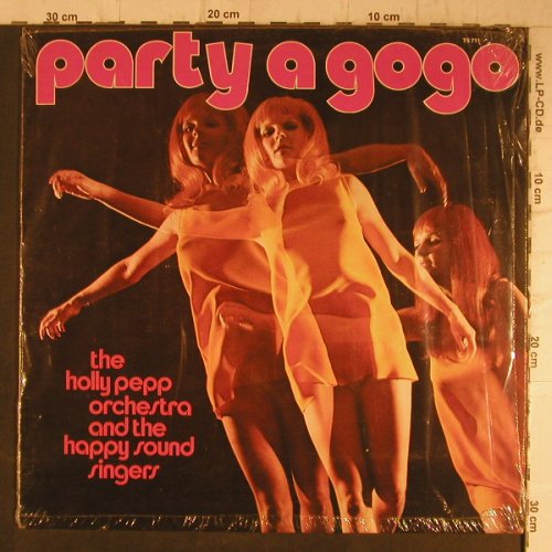 Holly Pepp Orch&Happy Sound Singers: Party a gogo, Hillgrove Music(TS 711), D,  - LP - F8205 - 5,00 Euro
