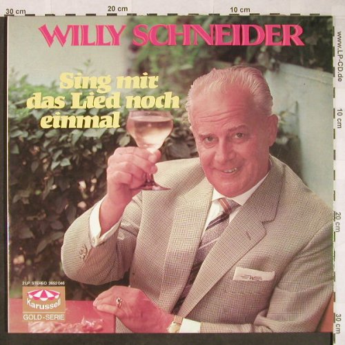 Schneider,Willy: Sing mir das Lied noch einmal, Foc, Karussell(2652 046), D, Ri, 1964 - 2LP - F9905 - 6,00 Euro