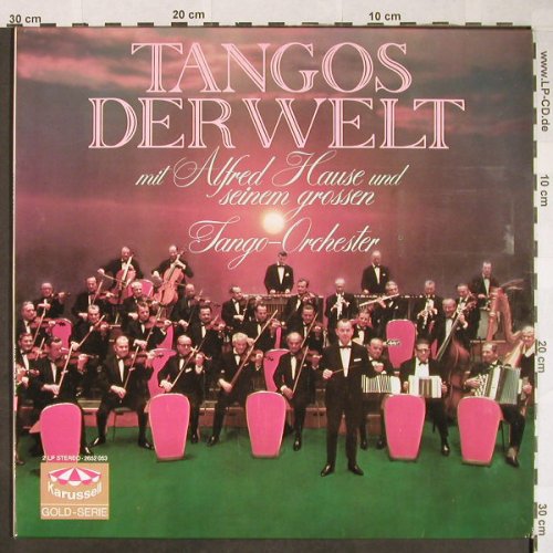 Hause,Alfred & Großes Tango Orch.: Tangos der Welt, Foc, Karussell(2652 053), D, 1973 - 2LP - F9919 - 9,00 Euro