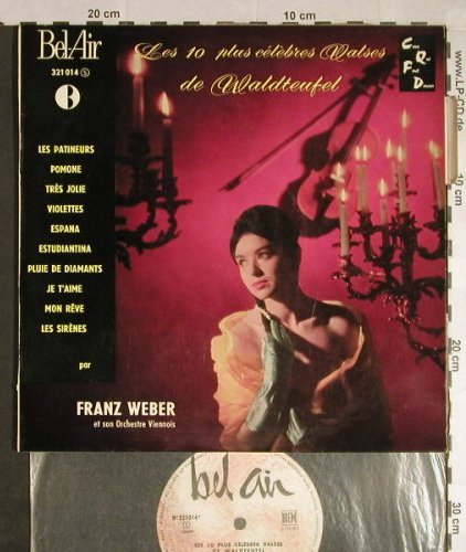 Weber,Franz  et son Orch.Viennois: Waldteufel, vg+/m-, Bel Air(321 014), F, 1963 - 10inch - H141 - 14,00 Euro