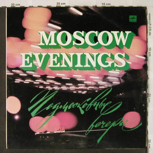 V.A.Moscow Evenings: Songs by Soviet Composers, Melodia(CMO3187-88), UDSSR,  - LP - H3654 - 7,50 Euro