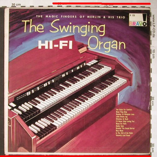 Merlin & His Trio: The Swinging Organ, m-/Cover VG--, Bravo(K-126), US,  - LP - H6051 - 7,50 Euro