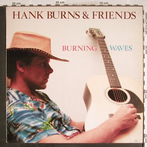 Burns,Hank & Friends: Burning Waves, Killroy(KIL 19994 KL), NL, 1981 - LP - H7606 - 5,00 Euro
