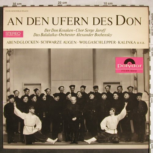 Don Kosaken Chor Serge Jaroff: An den Ufern des Don,Club-Sonderauf, Polydor(P 73 675), D, 1966 - LP - H8139 - 9,00 Euro