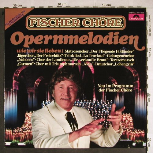 Fischer Chöre: Opernmelodien, Polydor(2475 633), D, co, 1979 - LP - H8512 - 5,00 Euro