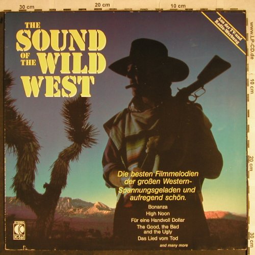 V.A.The Sound of the Wild West: (Morricone)..Orchester ?, instrumt., K-tel(TG 1449), NL, co, 1983 - LP - H8678 - 5,00 Euro