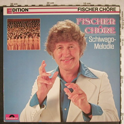 Fischer Chöre: Schiwago-Melodien, Polydor Edition(2416 234), D,  - LP - H8705 - 7,50 Euro