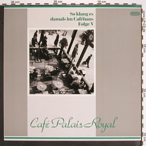 V.A.So klag es damals i.Cafehaus 5: Cafe Palais Royal, Monopol (35 482), D, 1980 Typ: LP Best.-Nr.: V1523 Preis: 7,50 Euro