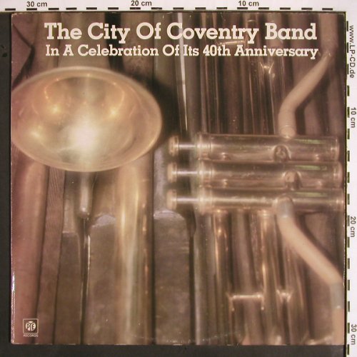 City of Coventry Band: In a Celebr.of its 40th Anniversary, PYE (TB 3019), UK, 1980 Typ: LP Best.-Nr.: V1612 Preis: 7,50 Euro
