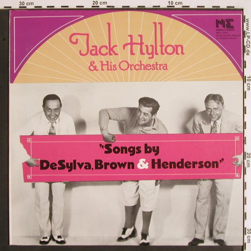 Hylton,Jack  and his Orchestra: Songs by deSylva,Brown&Henderson, Monmouth Evergreens (MES / 7076), US, 1976 Typ: LP Best.-Nr.: V1793 Preis: 7,50 Euro