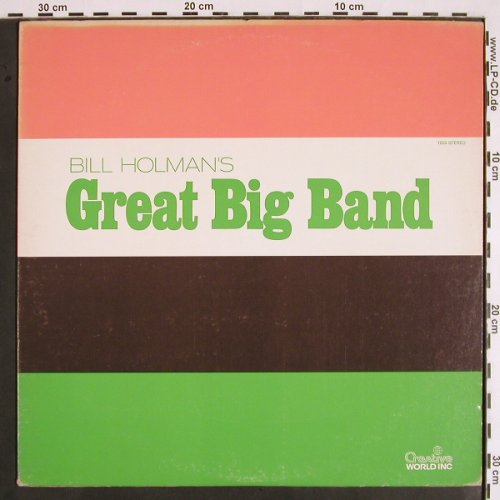 Holman,Bill: Great Big Band, Creative World Inc (1053), US Typ: LP Best.-Nr.: V1799 Preis: 7,50 Euro