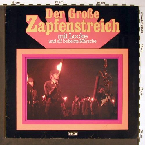 Garde-Musikkorps "Lange Kerls": Der große Zapfenstreich mit Locke, Decca (6.21606 AF), D, Ri,1967 Typ: LP Best.-Nr.: V2909 Preis: 6,00 Euro