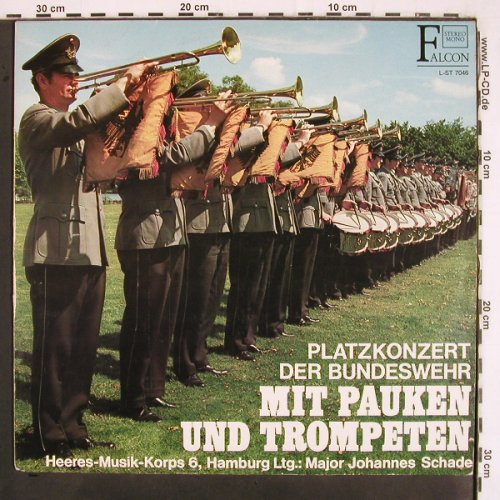 Heeresmusikkorps 6 Hamburg: Mit Pauken und Trompeten, Falcon (L-ST 7046), D Typ: LP Best.-Nr.: V2955 Preis: 6,00 Euro