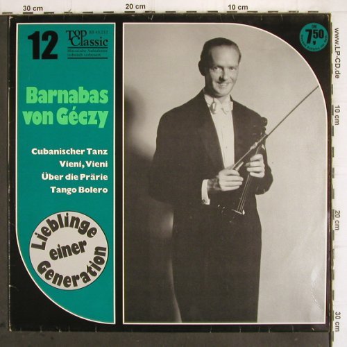 von Geczy,Barnabas: Lieblinge einer Generation, Top Classic (BB 45.012), D, 1970 Typ: LP Best.-Nr.: V670 Preis: 7,50 Euro