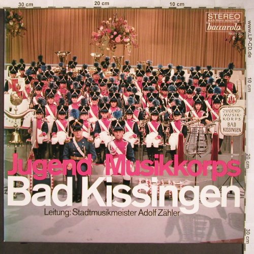 Jugend Musikkorps Bad Kissingen: Ltg. Stadtmusikmeister Adolf Zähler, Baccarola(79 277 ZU), D,  - LP - X4882 - 7,50 Euro