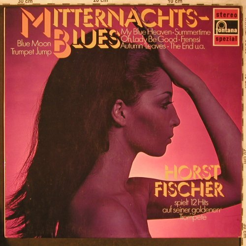 Fischer,Horst: Mitternachts-Blues, Fontana (6434 019), D Typ: LP Best.-Nr.: X5063 Preis: 7,50 Euro
