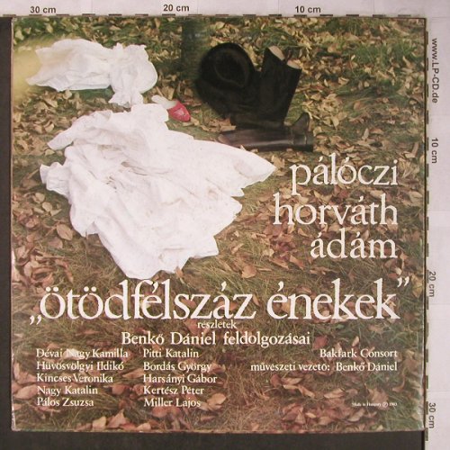 Bakfark Consort: ötödfelszaz enekek,Benko Daniel, Hungaroton (SLPX 18073), H, 1983 Typ: LP Best.-Nr.: X5201 Preis: 7,50 Euro