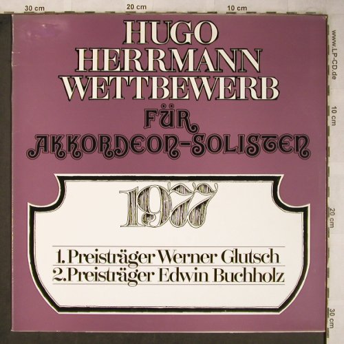 V.A.Hugo Herrmann Wettbewerb 1977: für Akkordeon Solisten, m-/vg+, Hohner (HS 8-099-065), D, 1977 Typ: LP Best.-Nr.: X5458 Preis: 7,50 Euro