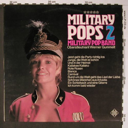 Military Pop Band: Military Pops 2 ObL Werner Gummelt, Telefunken(SLE 14 751-P), D, 1974 - LP - X5844 - 7,50 Euro