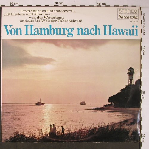 V.A.Von Hamburg nach Hawaii: Ein fröhliches Hafenkonzert..., Baccarola(74 651 ZU), D,  - LP - X6114 - 9,00 Euro