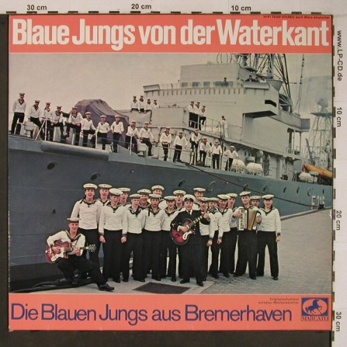 Blauen Jungs aus Bremerhafen: Blaue Jungs von der Waterkant, Mercato (79 201), D,vg+/m- Typ: LP Best.-Nr.: X6693 Preis: 12,50 Euro