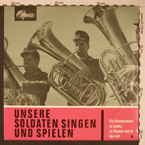 V.A.Unsere Soldaten Singen uSpielen: Die Bundeswehr zu Lande,zuWasser.., Opera (72119), D, vg+/vg+ Typ: LP Best.-Nr.: X6694 Preis: 6,00 Euro