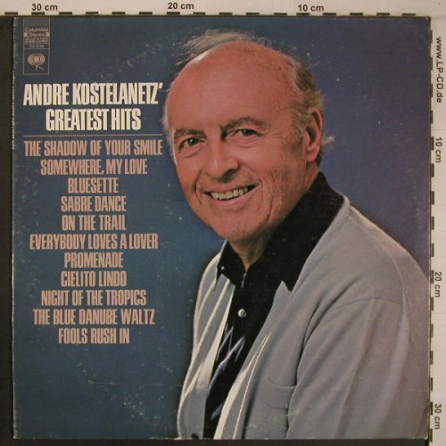 Kostelanetz,Andre: Greatest Hits, Columbia (CS 9740), US Typ: LP Best.-Nr.: X6905 Preis: 7,50 Euro