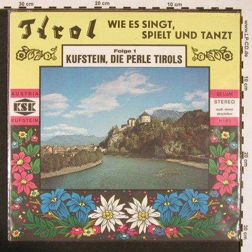 V.A.Tirol wie es singt u. lacht: Folge 1,Kufstein,Die Perle..., KSK, A Typ: LP Best.-Nr.: X8400 Preis: 7,50 Euro