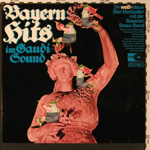 Bavarian-Brass-Band - Erich Hartl: Bayern Hits in Gaudi-Sound, Trans-World-Records (79 995), D Typ: LP Best.-Nr.: X8964 Preis: 6,00 Euro