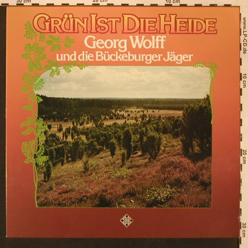 Wolff,Georg & Bückeburger Jäger: Gün Ist Die Heide, Telefunken (6.23751 AO), D, 1979 Typ: LP Best.-Nr.: X9009 Preis: 7,50 Euro