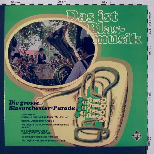 V.A.Das ist Blas-Musik: E.Mosch, Avsenik.. Alfons Bauer, Telefunken (S14596-P), D, Foc Typ: LP Best.-Nr.: X9034 Preis: 9,00 Euro