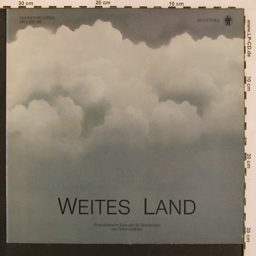 Gödicke,Detlef: Weites Land, Hohner (HR 8 099 109), D, 1985 Typ: LP Best.-Nr.: X9954 Preis: 6,00 Euro