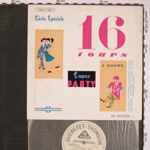 V.A.Super Party: Vol.1-16 tours, ! 16 rpm -1Heure..., Ducretet Thomson (620 V 001), F, m-/vg+, 1957 Typ: 10" Best.-Nr.: Y1012 Preis: 12,50 Euro