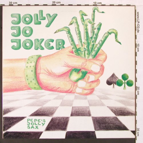 Pepe's Jolly Sax: Jolly Jo Joker, Intersound (ISST 166), D, 1985 Typ: LP Best.-Nr.: Y1914 Preis: 6,00 Euro