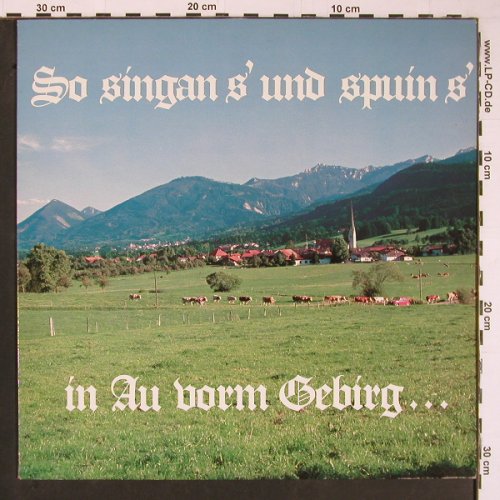 V.A.So Singan s' und Spuin s': In Au vorm Gebirg, Arcademica (VA8341), D Typ: LP Best.-Nr.: Y223 Preis: 7,50 Euro