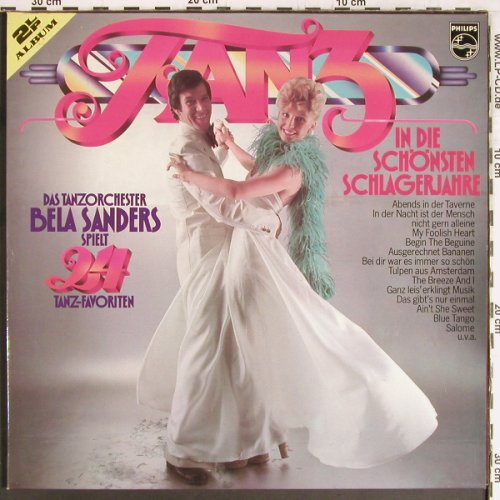 Sanders,Bela & Orch.: Tanz in die schönsten Schlagerjahre, Philips(6623 137), D,  - 2LP - Y2749 - 7,50 Euro