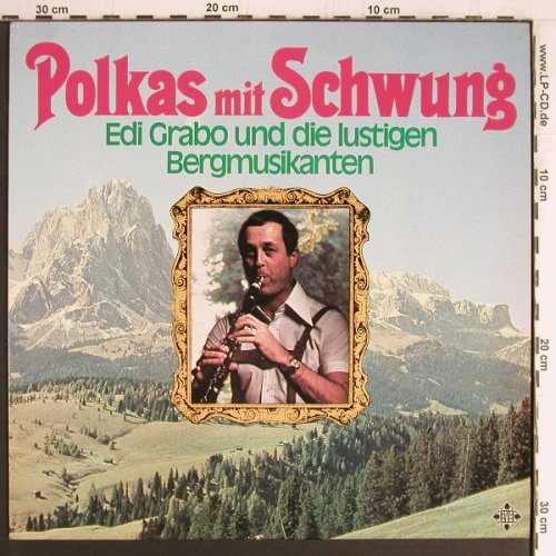 Grabo,Edi &d.lustigen Bergmusikaten: Polkas mit Schwung, Telefunken (6.23983 AF), D, 1979 Typ: LP Best.-Nr.: Y3060 Preis: 6,00 Euro