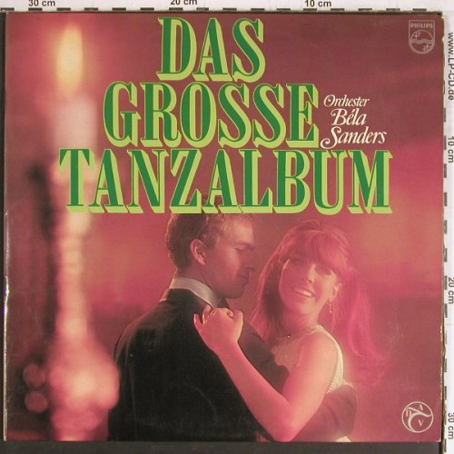 Sanders,Bela & Orch.: Das Große Tanzalbum,Foc, Philips(H 72 AM204), D,  - 2LP - Y3260 - 9,00 Euro