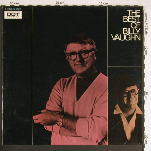 Vaughn,Billy: The Best Of, DOT Rec. (048-92 577), D Typ: LP Best.-Nr.: Y3518 Preis: 6,00 Euro