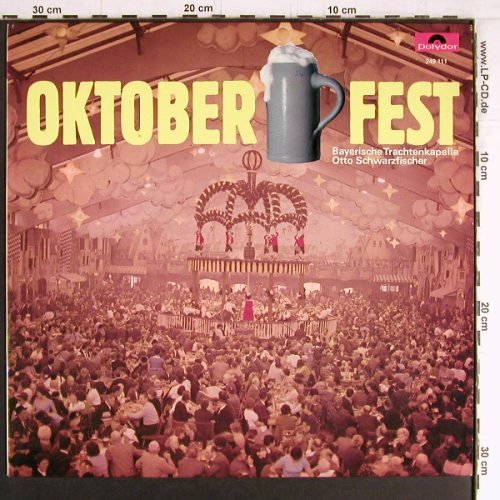 Schwarzfischer,Otto & bayerischen: Trachtenkapelle - Oktoberfest, Polydor(249 111), D, 1967 - LP - Y3640 - 7,50 Euro