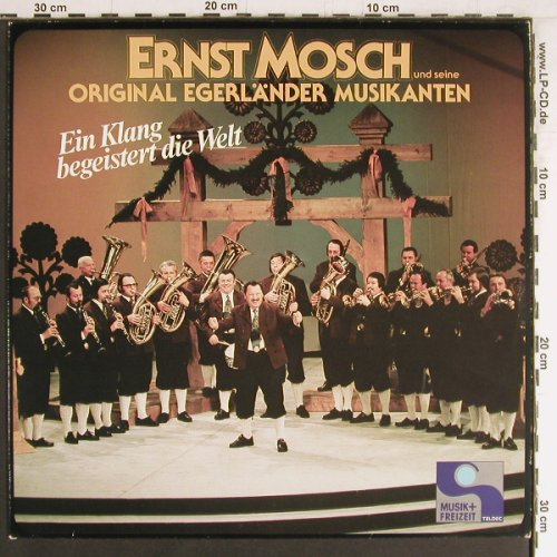 Mosch,Ernst & Seine Orig.Egerländer: Ein Klang begeistert die Welt(1969), Telefunken(6.25801 AF), D, Ri, 1984 - LP - Y3651 - 6,00 Euro